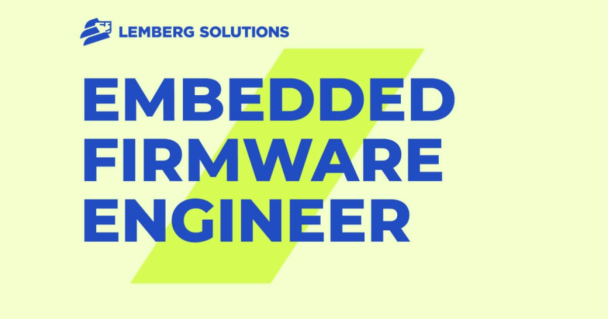 Embedded Firmware Engineer Vacancy | Lemberg Solutions