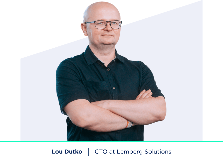 Lou Dutko - CTO at Lemberg Solutions Lou Dutko - CTO at Lemberg Solutions